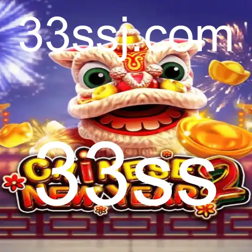 Descubra o Fascinante Jogo CHINESENEWYEAR2 e a Palavra-Chave 33ss